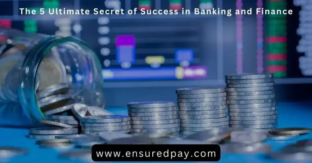Ultimate Secret of Success in Banking and Finance