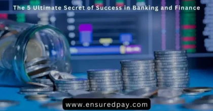Ultimate Secret of Success in Banking and Finance